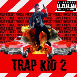 Trap Kid 2