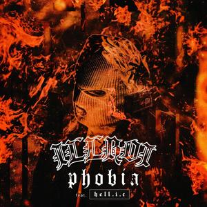 Phobia (feat. HELL I C) [Explicit]