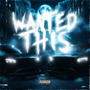 Wanted This (Explicit)