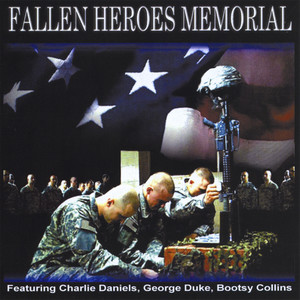 Fallen Heroes Memorial (feat. Charlie Daniels, George Duke & Bootsy Collins)