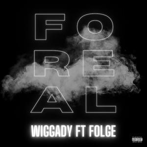 FoReal (feat. Folge) [Explicit]