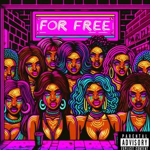 FOR FREE!!! (Explicit)