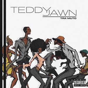 Teddy Jawn (Explicit)