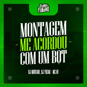 Montagem Me Acordou Com um BQT (Explicit)