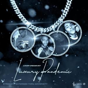 Luxury Pandemic (Explicit)