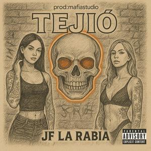 JF La Rabia - TEJIO