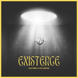 Existence (feat. Joe Farwick)