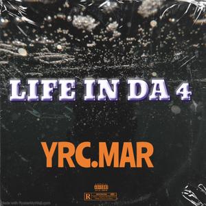 LIFE IN DA 4 (Explicit)