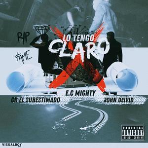 Lo Tengo Claro (feat. John Deivid & CR) [Explicit]