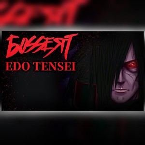 Edo Tensei (feat. Animetrix) [Explicit]