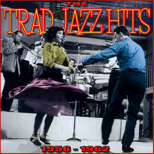 The Trad Jazz Hits 1956-1962