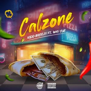 Calzone (feat. Why Cue) (Explicit)