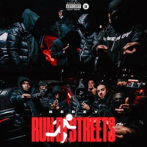 Run The Streets (Explicit)