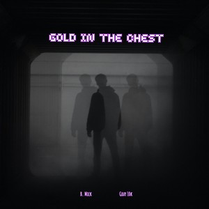 Gold In The Chest (Explicit)