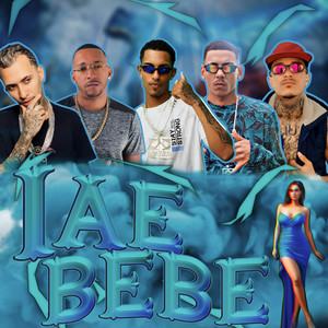 Iae Bebe (Explicit)