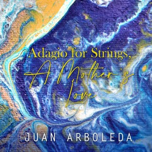 Adagio for Strings, A Mother's Love