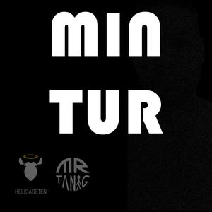 Min Tur (feat. Mr. Tanig|Explicit)