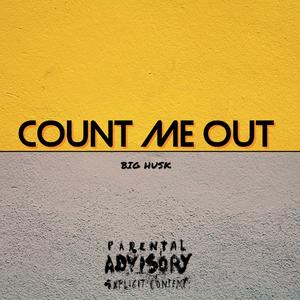 Count Me Out (Explicit)