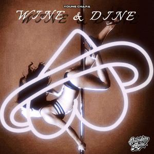 Wine & Dine (Explicit)