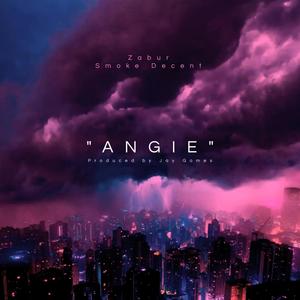 Angie (feat. Smoke Decent) (Explicit)