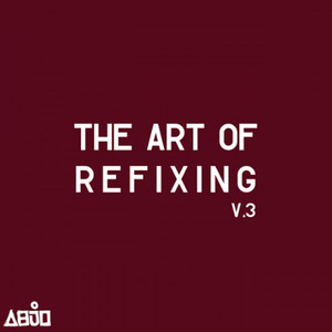 The Art Of Refixing, v.3