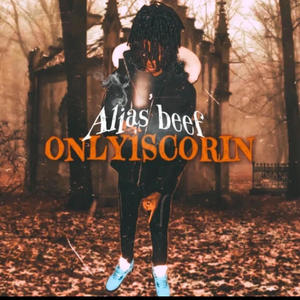 Alias Beef (Explicit)