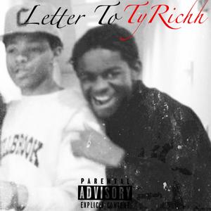 Letter To TyRichh (Explicit)