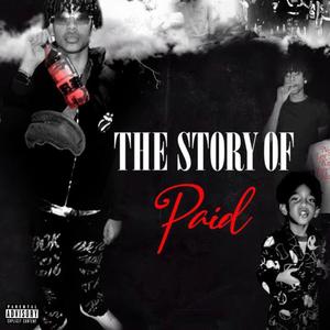 The Story Of Paid (Explicit)