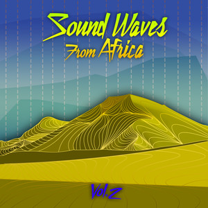 Sound Waves From Africa Vol. 2