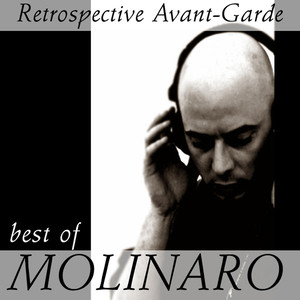 Retrospective Avant-Garde:Best Of Molinaro