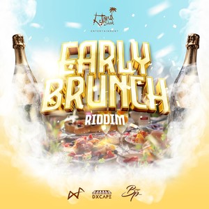 Early Brunch Riddim