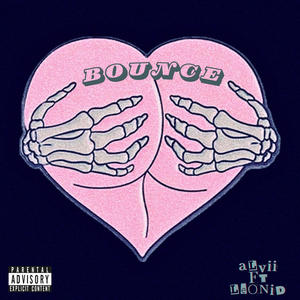 BOUNCE (feat. Leonid) [Explicit]