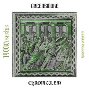 GREENSMOKE CHRONIC (LES) [Explicit]