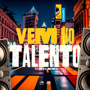 Vem no Talento (Explicit)