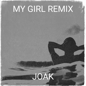 My Girl Remix