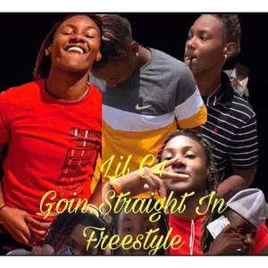 Goin Str8t N Freestyle (Explicit)
