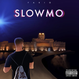 Slowmo (Explicit)