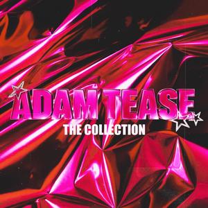 Adam Tease: The Collection (Explicit)