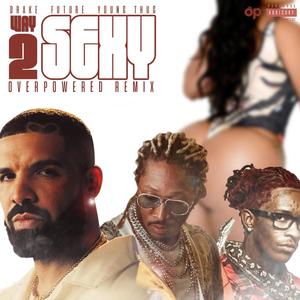 Way 2 Sexy (Dance Remix|Explicit)
