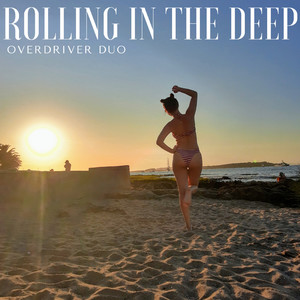 Rolling in the Deep