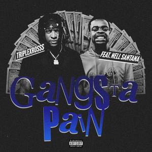 Gangsta Pain (feat. Nell Santana) [Explicit]