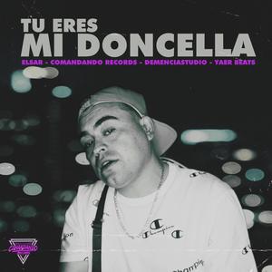TU ERES MI DONCELLA (Explicit)