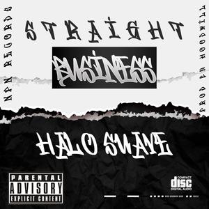 Straight Business (Freestyle) [Explicit]