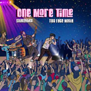 One More Time (feat. Two Face Mafia) (Explicit)