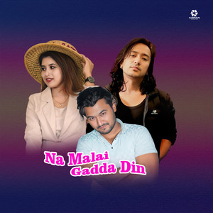 Na Malai Gadda Din