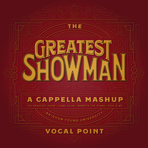 The Greatest Showman A Cappella Mashup