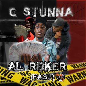 Al Roker (feat. C Stunna) (Fast) (Explicit)