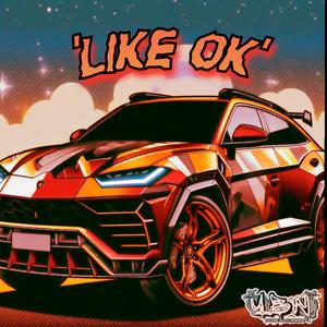 LIKE OK (Explicit)