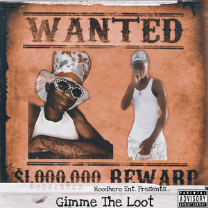 Gimme The Loot (Explicit)