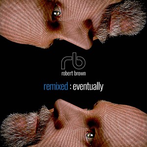 Remixed: Eventually